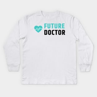 Future Doctor Kids Long Sleeve T-Shirt